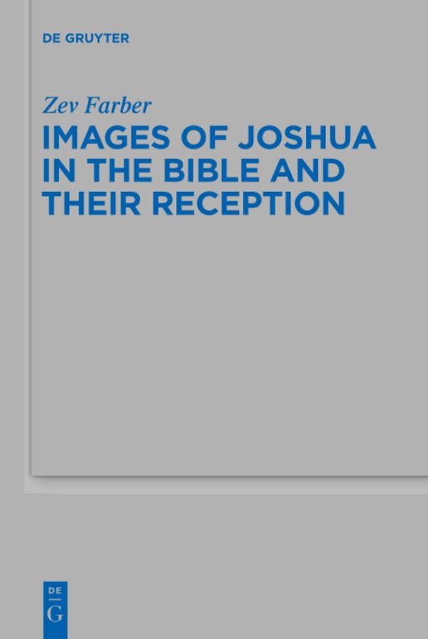 Images of Joshua in the Bible and Their Reception